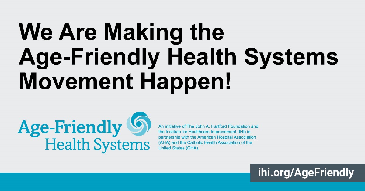 Age-Friendly Health Systems  Institute for Healthcare Improvement